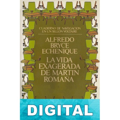 La vida exagerada de Martin Romaña Alfredo Bryce Echenique