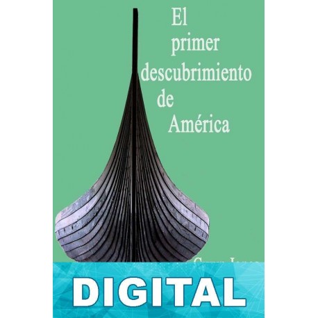 El primer descubrimiento de América Gwyn Jones