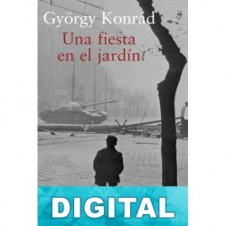 Una fiesta en el jardín György Konrád