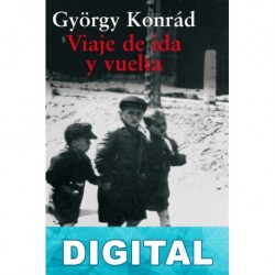Viaje de ida y vuelta György Konrád