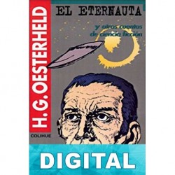 El eternauta y otros cuentos de ciencia-ficción H. G. Oesterheld