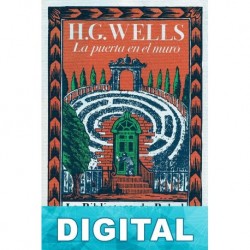 La puerta en el muro (y otros cuentos) H. G. Wells