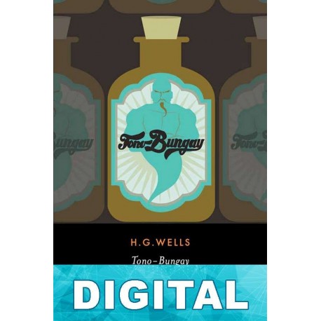 Tono-Bungay H. G. Wells