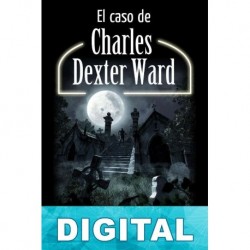 El caso de Charles Dexter Ward (trad. Miguel Temprano García) H. P. Lovecraft