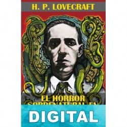 El horror sobrenatural en la literatura y otros escritos (ilustrado) H. P. Lovecraft