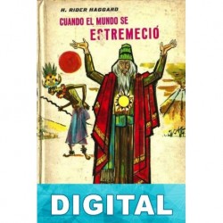 Cuando el mundo se estremeció H. Rider Haggard