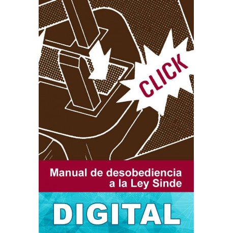 Manual de desobediencia a la Ley Sinde Hacktivistas.net