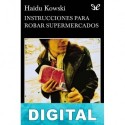 Instrucciones para robar supermercados Haidu Kowski