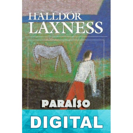 Paraíso reclamado Halldór Laxness