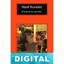 El buda de los suburbios Hanif Kureishi