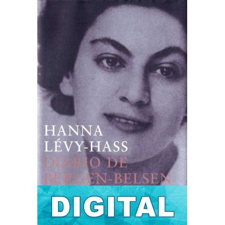Diario de Bergen-Belsen Hanna Lévy-Hass