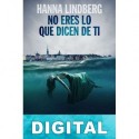 No eres lo que dicen de ti Hanna Lindberg