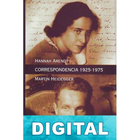 Correspondencia 1925-1975 Hannah Arendt & Martin Heidegger