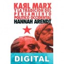Karl Marx y la tradición del pensamiento occidental Hannah Arendt