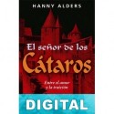 El señor de los cátaros Hanny Alders