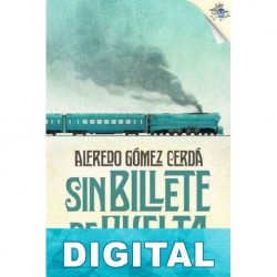 Sin billete de vuelta Alfredo Gómez Cerdá