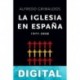 La Iglesia en España 1977-2008 Alfredo Grimaldos