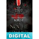 La noche de los generales Hans Hellmut Kirst