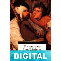 El aventurero Simplicissimus Hans Jakob Christoffel Von Grimmelshausen
