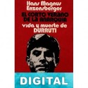 El corto verano de la anarquía. Vida y muerte de Durruti Hans Magnus Enzensberger