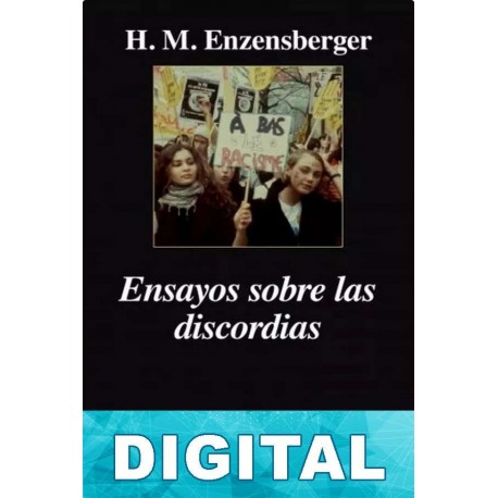 Ensayos sobre las discordias (Argumentos) Hans Magnus Enzensberger