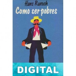 Como ser pobres Hans Ruesch