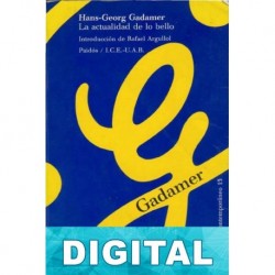 La actualidad de lo bello Hans-Georg Gadamer