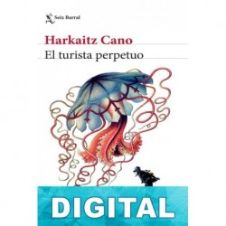 El turista perpetuo Harkaitz Cano