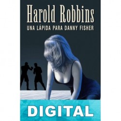 Una lápida para Danny Fisher Harold Robbins