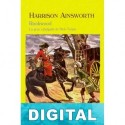 Rookwood, la gran cabalgada de Dick Turpin Harrison Ainsworth
