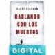 Hablando con los muertos Harry Bingham