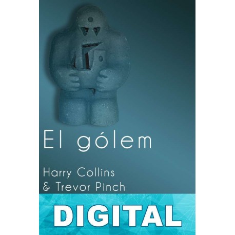 El gólem Harry Collins & Trevor Pinch