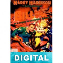 Bill en el planeta de los placeres insípidos Harry Harrison & David Bischoff