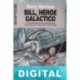 Bill, héroe galáctico Harry Harrison