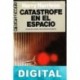 Catástrofe en el espacio Harry Harrison