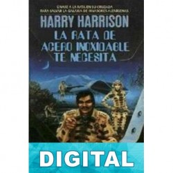 La rata de acero inoxidable te necesita Harry Harrison
