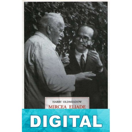 Mircea Eliade y Carl G. Jung Harry Oldmeadow