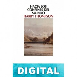 Hacia los confines del mundo Harry Thompson