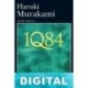 1Q84 - (Libros 1 y 2) Haruki Murakami