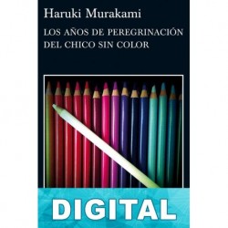 Los años de peregrinación del chico sin color Haruki Murakami