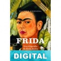 Frida: una biografía de Frida Kahlo Hayden Herrera