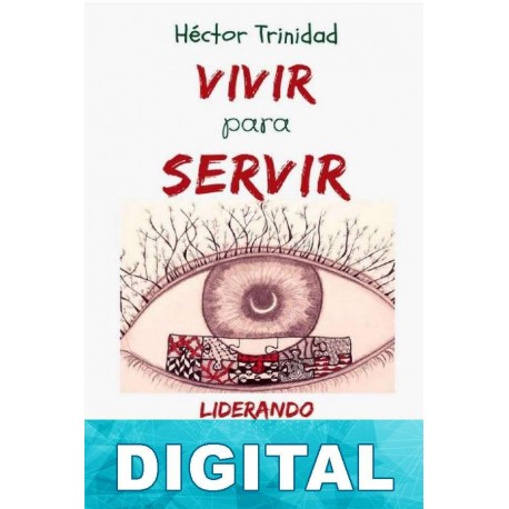 Vivir para servir Hector Trinidad