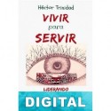Vivir para servir Hector Trinidad