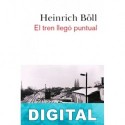 El tren llegó puntual Heinrich Böll