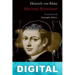 Michael Kohlhaas (trad. Javier Orduña) Heinrich von Kleist