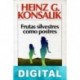Frutas silvestres como postres Heinz G. Konsalik