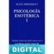 Psicología esotérica I Alice Ann Bailey