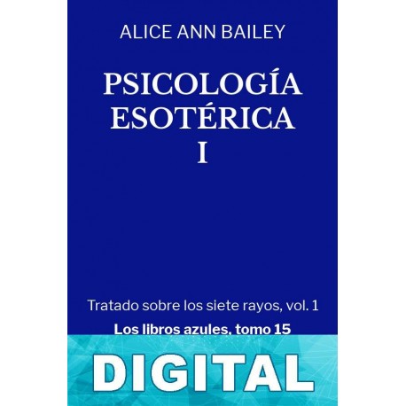 Psicología esotérica I Alice Ann Bailey