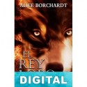 El rey lobo Alice Borchardt