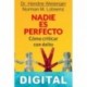 Nadie es perfecto Hendrie Weisinger & Norman M. Lobsenz